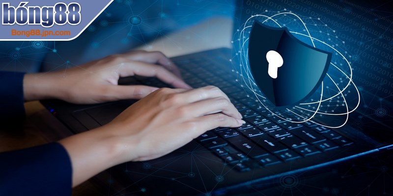 Khái niệm về chính sách bảo mật BONG88 hiện nay