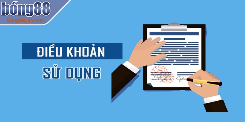 Tổng hợp quy định điều khoản sử dụng BONG88 chi tiết