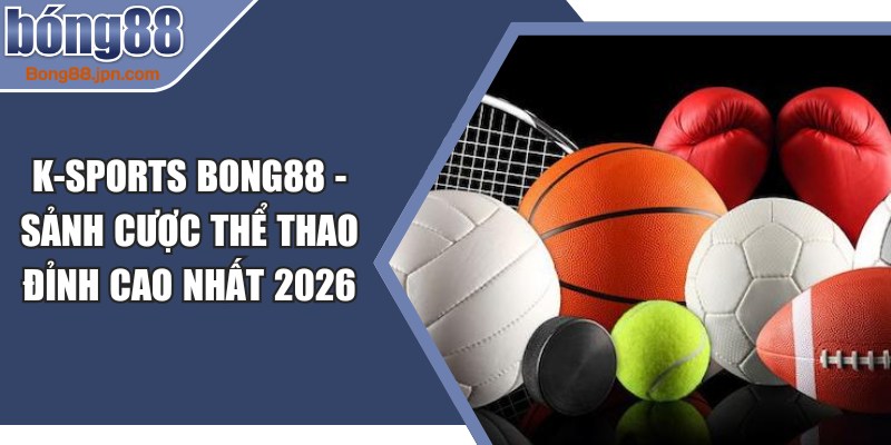 K-Sports BONG88